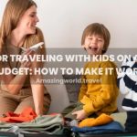 Traveling with kids on a budget